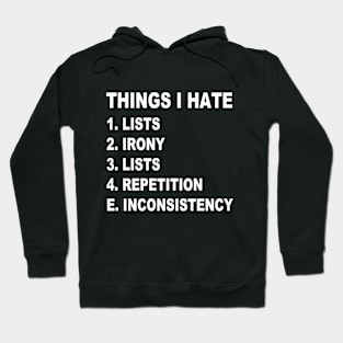 Things I Hate Hoodie